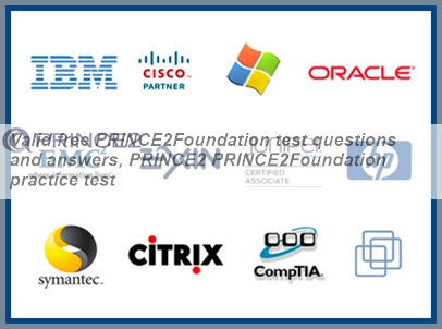 Valid free PRINCE2Foundation test questions and answers, PRINCE2 ...